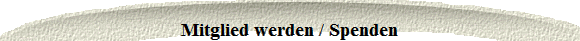 Mitglied werden / Spenden