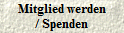 Mitglied werden
/ Spenden